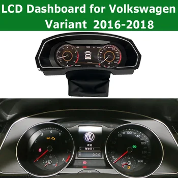 Автомобильный Цифровой ЖК-измерительный прибор 2022 Lates для Volkswagen Variant 2016-2018, Интеллектуальные спидометры, кластер приборной панели, Виртуальная кабина